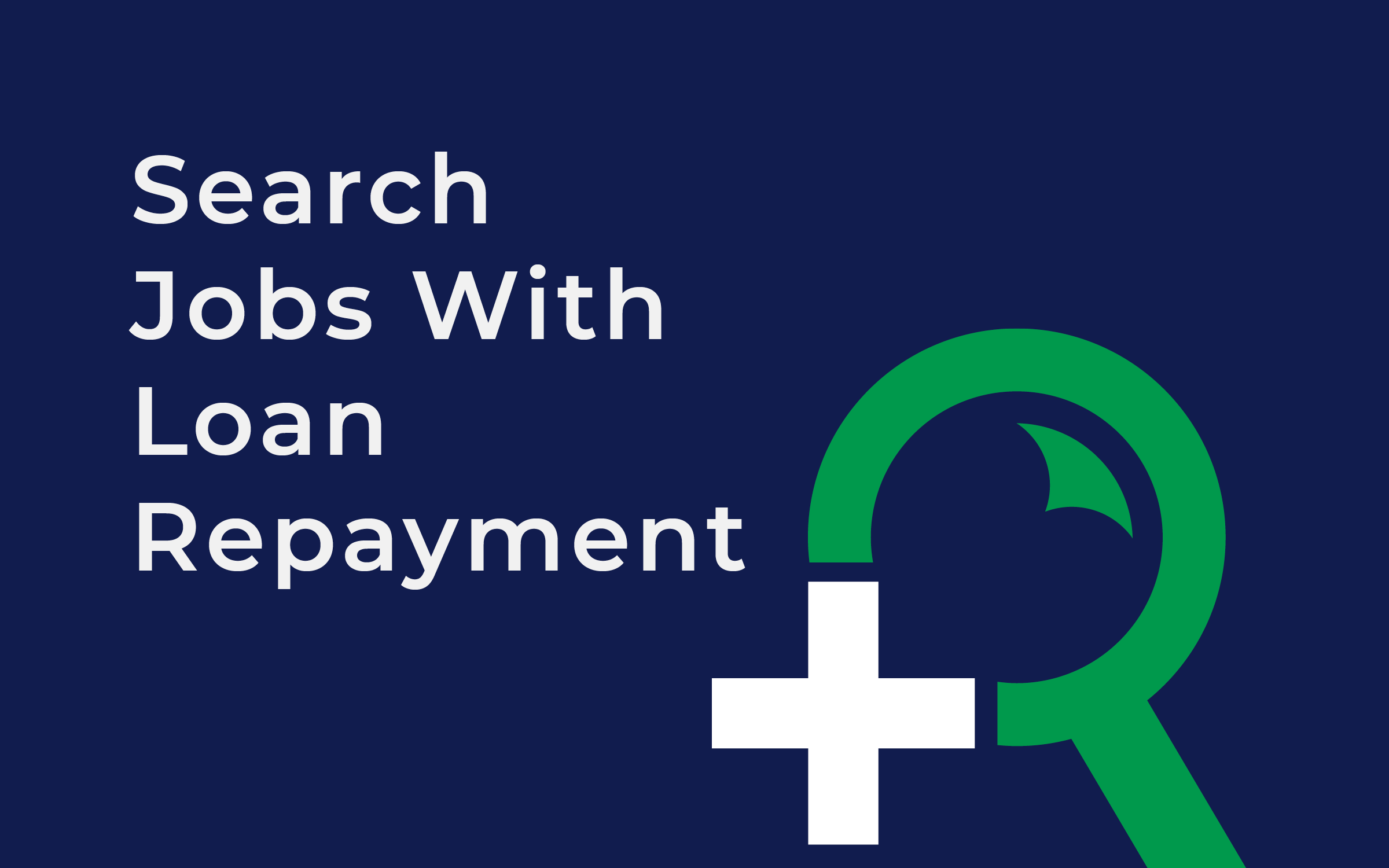 Search Jobs with Loan Repayment